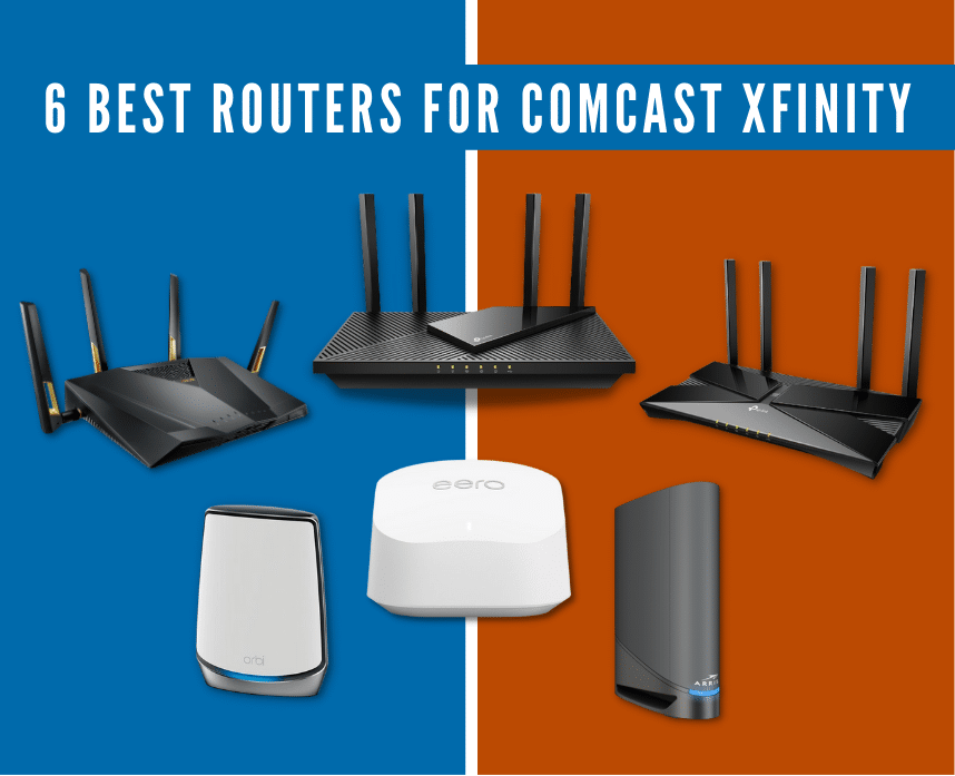 6 Best Routers for Comcast Xfinity in 2023