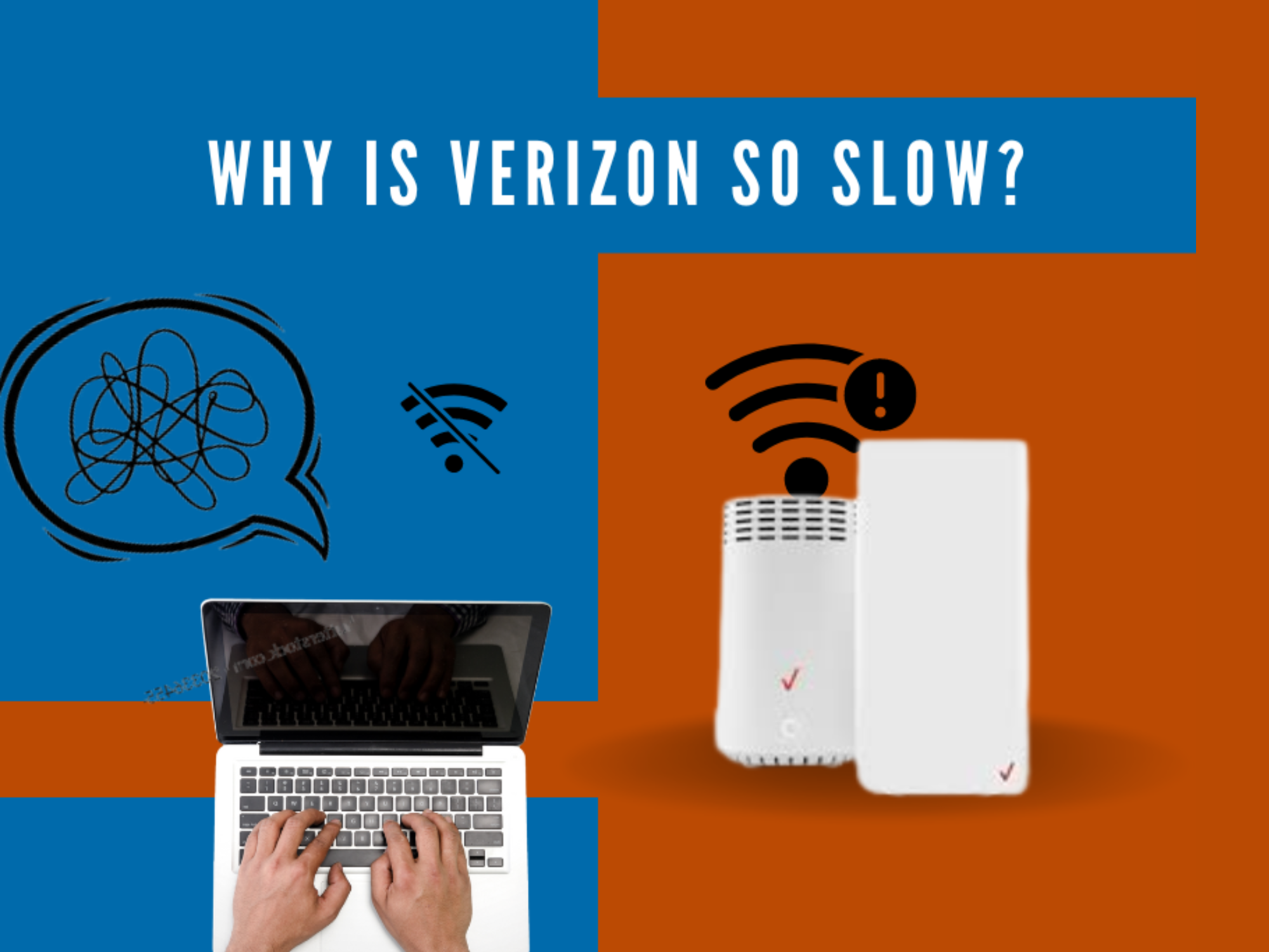 Why is Verizon So Slow and how to fix it