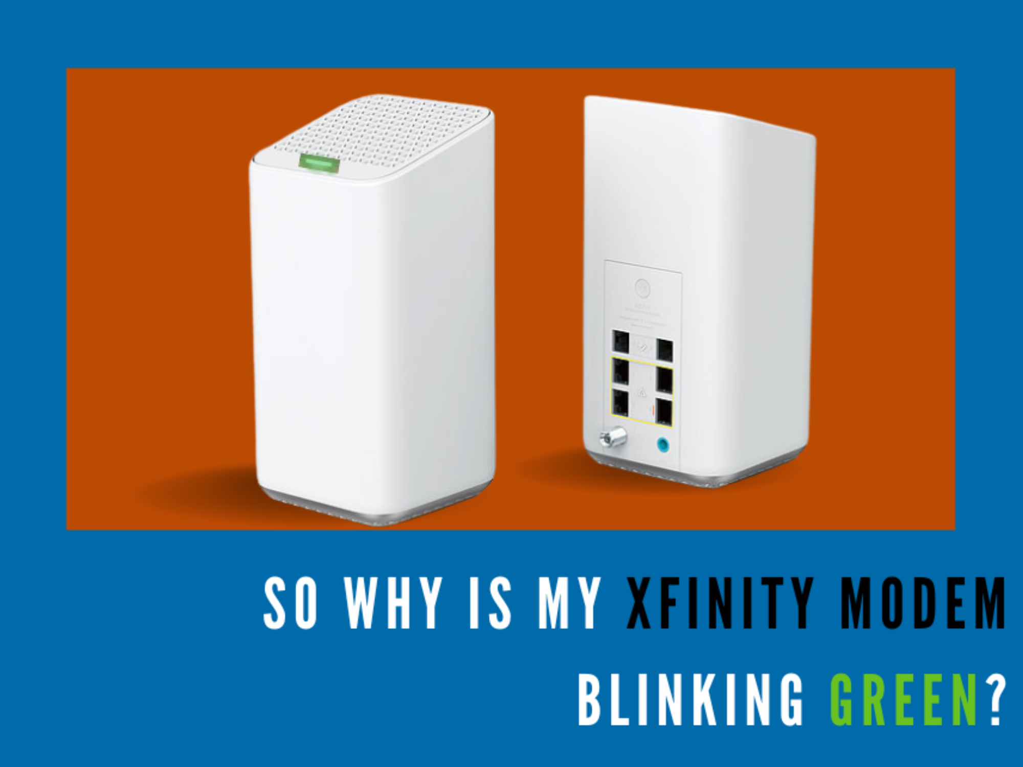 What it means when Xfinity Modem is Blinking Green