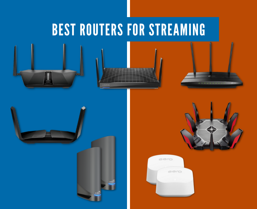 7 Best Routers for Streaming in 2023: Stream Your Favorite Games and Shows Faster