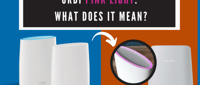 Orbi Pink Light, What Does It Mean - Featured Image