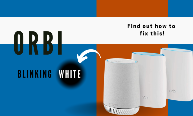 Orbi Blinking White Light: What it Means and How to Fix It