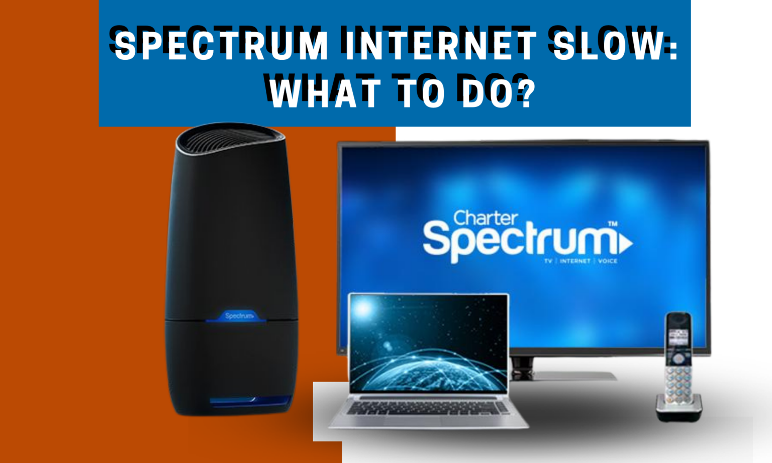 Spectrum Slow What To Do To Fix It?