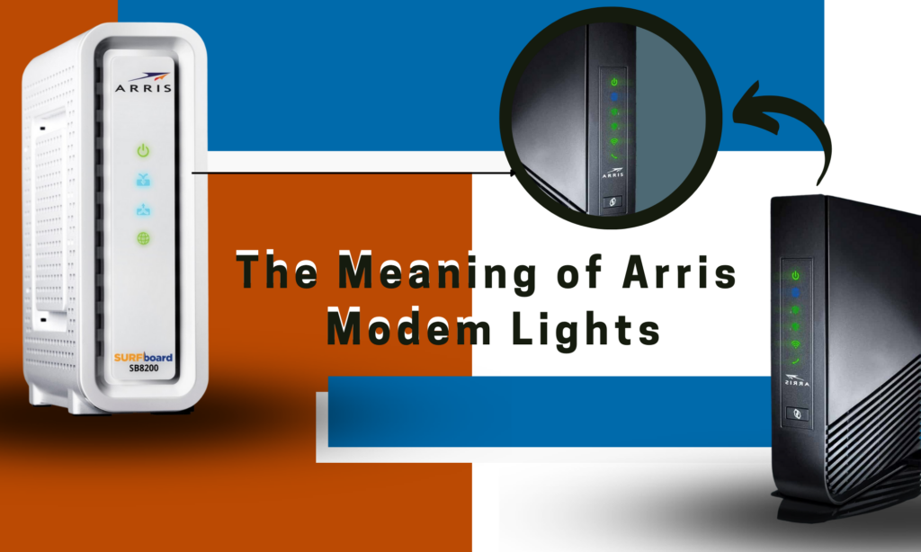 ARRIS Modem Lights: What They Mean and How to Fix Them