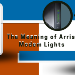 The Meaning of Arris Modem Lights - Featured Image