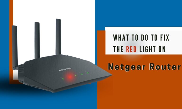 Netgear Router Red Light — What it Means and How to Fix it