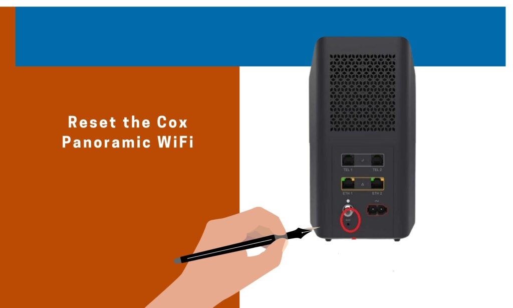 Reset the Cox Panoramic WiFi Device to fix the orange light issue