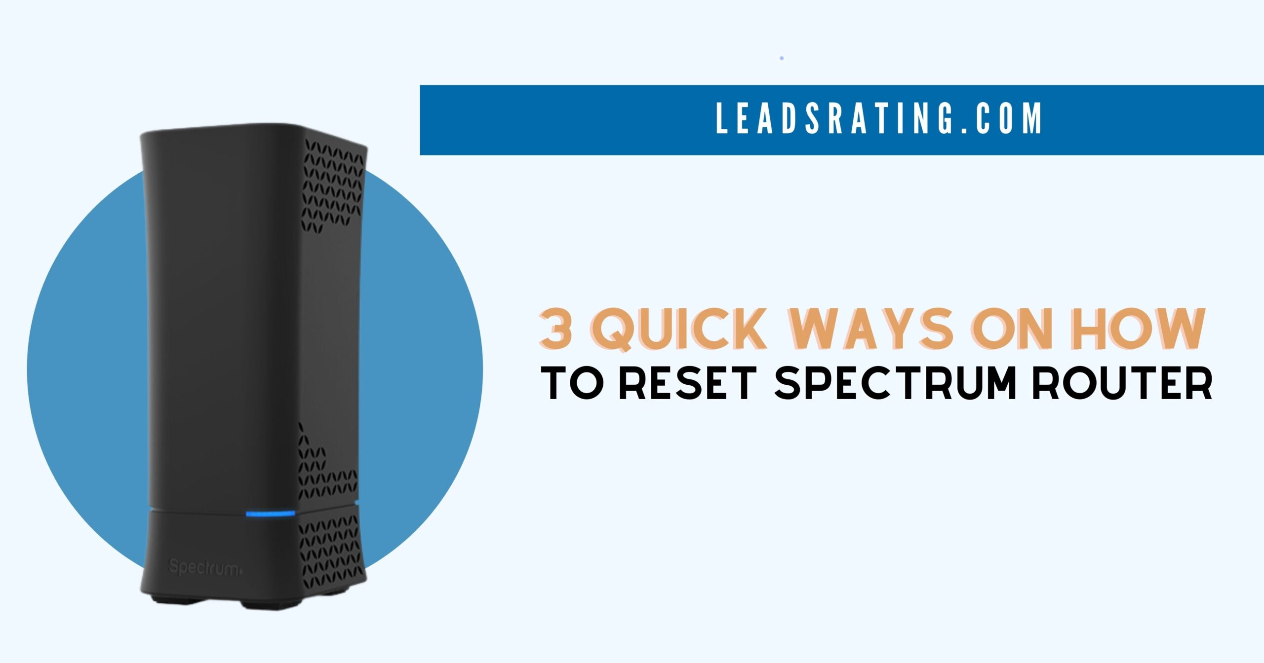 3 Quick Ways on How to Reset Spectrum Router: Complete Guide in 2023