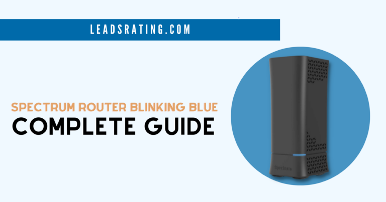 Spectrum Router Blinking Blue: Complete Guide in 2023
